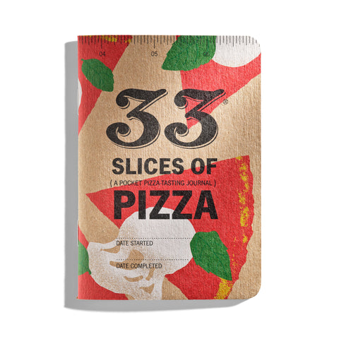 33 Slices of Pizza