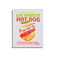Illustrated Anatomy of the LA Hot Dog